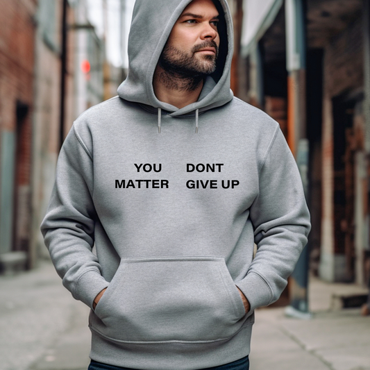 You Matter - Dont Hoodie