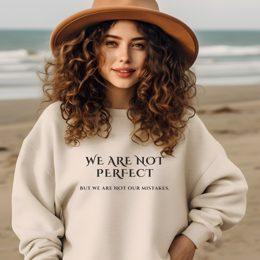 We are not Perfect sweatshirt