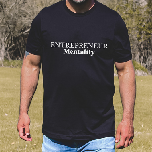 Entrepreneur Mentality Mens T-Shirt