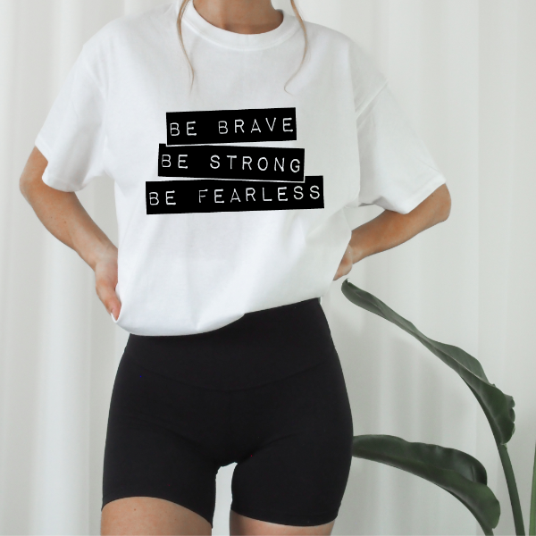 Be brave be strong be fearless  Our Tees are soft & Comfortable to help you feel cozy and relaxed. They come in several colours and true to fit sizes. (Go up a size for a more oversized, relaxed fit)  Unisex T-shirts - suitable for men and women.  Colours available - White, Black, Indigo Blue, Military Green, Sand, Natural, Navy, Red, or Grey Tee  100% Cotton - soft and comfy TShirt