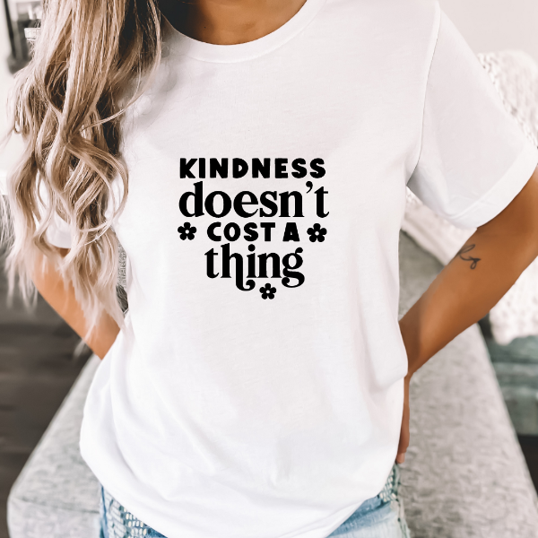 Kindness doesnt cost a thing  What a great message - 'kindness doesnt cost a thing'!  Our Tees are soft & Comfortable to help you feel cozy and relaxed. They come in several colours and true to fit sizes. (Go up a size for a more oversized, relaxed fit)  Unisex T-shirts - suitable for men and women.