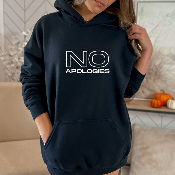 No Apologies Hoodie  Our hoodies are soft & Comfortable to help you feel cozy and relaxed. They come in several colours and true to fit sizes. (Go up a size for a more oversized, relaxed fit)  Unisex Hoodie - suitable for men and women.  This design is also available on Tees and sweatshirts.
