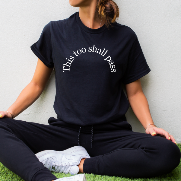 This too shall pass T-shirt (C)  Our Tees are soft & Comfortable to help you feel cozy and relaxed. They come in several colours and true to fit sizes. (Go up a size for a more oversized, relaxed fit)  Unisex T-shirts - suitable for men and women.