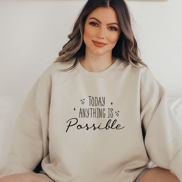 Today anything is possible sweatshirts   Design also available in T-shirts and Hoodies. Unisex sizing for relaxed fit.  6 colours - Sand, White, Black, Grey, Pink or Navy Crew neck sweatshirt  Details • Classic Unisex fit • Sizes S - XL • 50% Cotton / 50% Polyester preshrunk fleece knit
