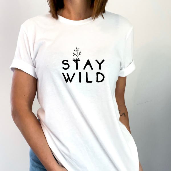 Stay Wild  Our Tees are soft & Comfortable to help you feel cozy and relaxed. They come in several colours and true to fit sizes. (Go up a size for a more oversized, relaxed fit)  Unisex T-shirts - suitable for men and women.
